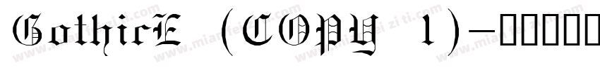 GothicE (COPY 1)字体转换